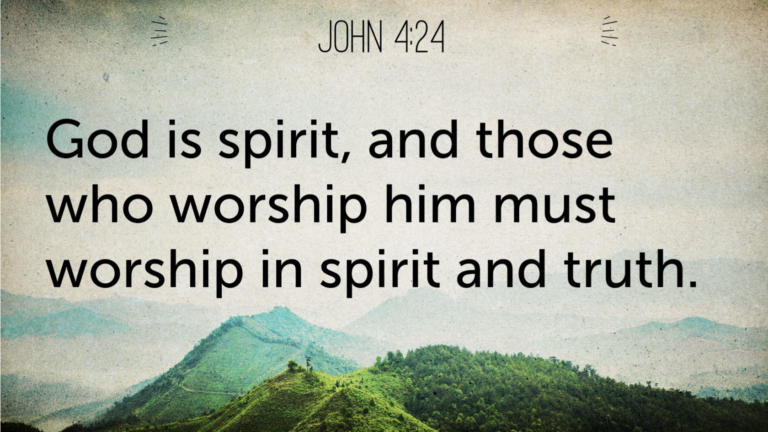 What It Means To “Worship In Spirit And Truth”: Exploring The Depths