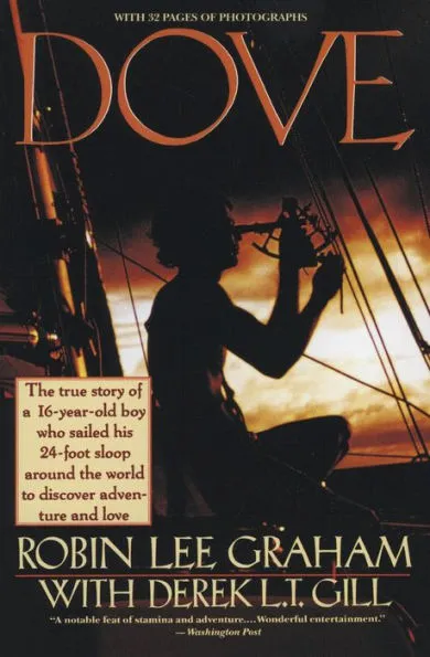 Dove, by Robin Lee Graham