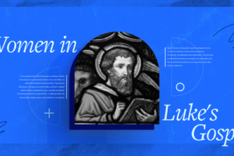 The words women in the Gospel of Luke with an artistic depiction of Luke.