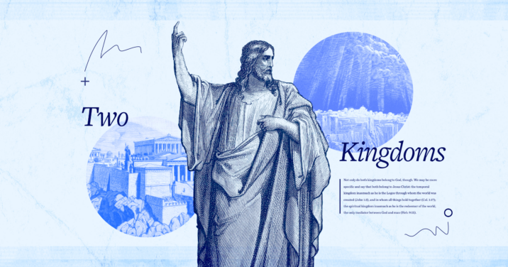 An illustration of Christ at the center, with the two kingdoms depicted on either side. The words Two Kingdoms are in large font and a portion of the article's text is displayed on the right.