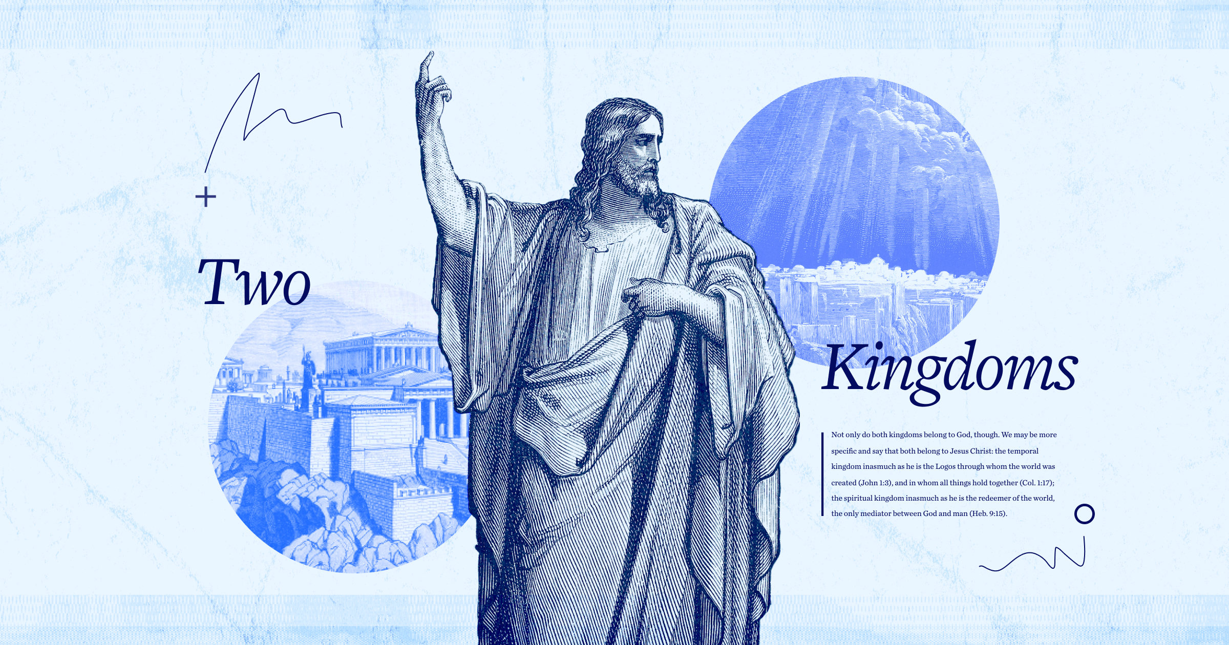 An illustration of Christ at the center, with the two kingdoms depicted on either side. The words Two Kingdoms are in large font and a portion of the article's text is displayed on the right.