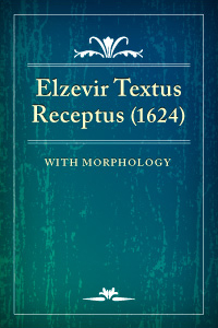 textus receptus logos elzevir myth inerrant text book bible