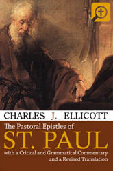 The Pastoral Epistles Of St. Paul - Logos Bible Software