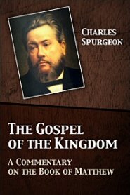 The Gospel of the Kingdom: A Commentary on the Book of ...